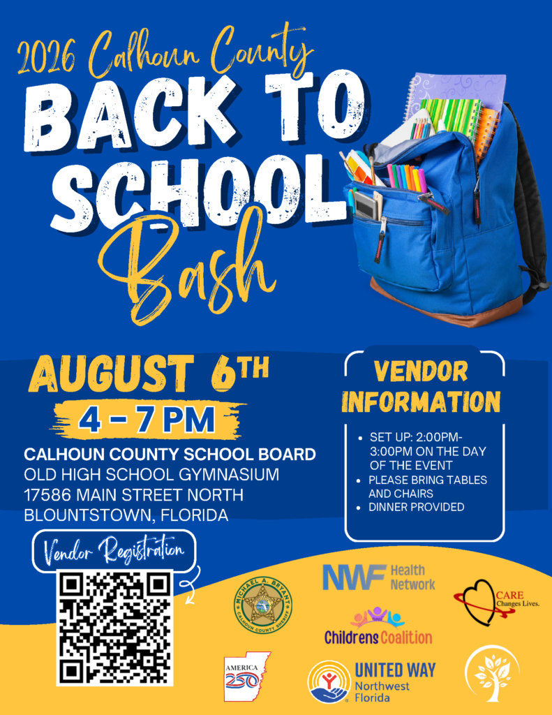 2026 Calhoun County Back to School Bash with picture of a backpack with supplies inside. Multiple Logos of organizations participating to include NWF Health Network, Calhoun County Sheriff, United Way of Northwest Florida, CARE, and Childrens Coalition